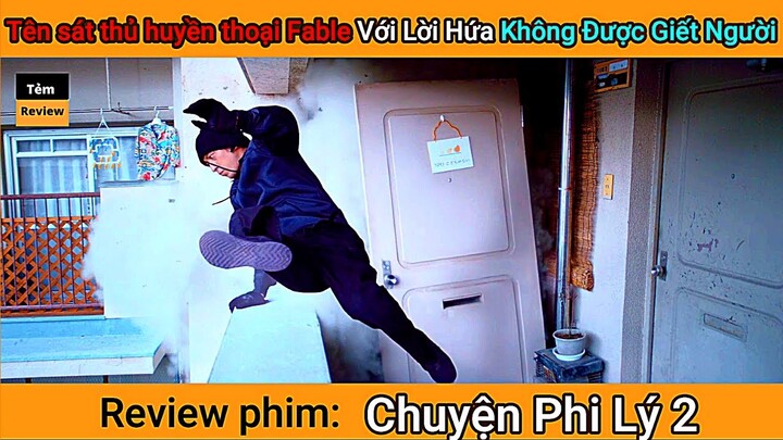 Review phim Tên sát thủ Huyền Thoại Fable với Lời Hứa Không Giết Người || Tóm Tắt Phim || Tẻm review