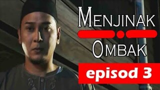 [FULL] Menjinak Ombak | Episod 3