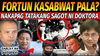 KAKAPASOK LANG DRa. FORTUN at REMULLA PINAGPAPALIWANAG ni ATTY BALISONG DINOKTOR na AUTOPSY?