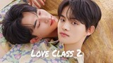 Love Class Season 2 Episode 2 English Sub [BL]