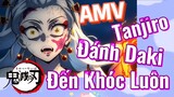 [Thanh Gươm Diệt Quỷ] AMV | Tanjiro Đánh Daki Đến Khóc Luôn
