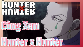 Cùng Xem Hunter x Hunter