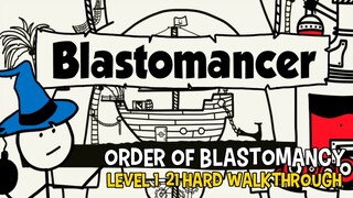 BLASTOMANCER - Order of Blastomancy LEVEL 1-21 HARD Walkthrough