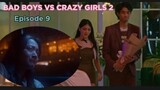 Bad boys VS Crazy Girls 2 Episode 9 | Megan domani Devano Danendra antonio blanco #seriesterbaru