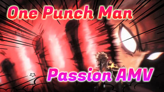 [One Punch Man Epic Beat Synced AMV] You'll Never Defeat Me Because This Is My Passion!