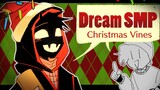 Dream SMP as Christmas Vines// Merry Christmas!