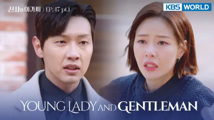 (ENG/ CHN/ IND) Young Lady and Gentleman : EP.47 Part.1 (신사와 아가씨) | KBS WORLD TV 220319