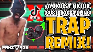 AYOKO SA TIKTOK, GUSTO KO SA ULING (TRAP REMIX) | frnzvrgs2