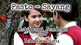 Pasto - Sayang Ost Dari Jendela SMP (lirik lagu)