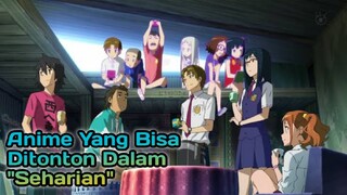 "Rekomendasi Anime Yang Bisa Ditonton Cuma Seharian"