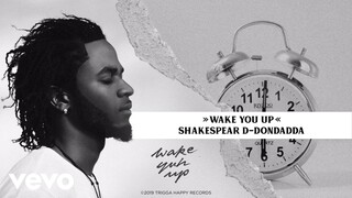Shakespear D-Dondadda - Wake You Up (Lyric Video)
