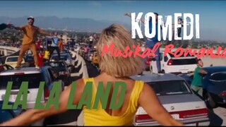 Komedi Musikal Romansa. LA LA LAND