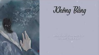 [Vietsub] Không Bằng - Tần Hải Thành (不如 - 秦海清)