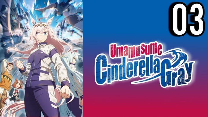 Uma Musume: Cinderella Gray Episode 3