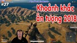 PUBG KHOẢNH KHẮC ẤN TƯỢNG NHẤT NĂM 2018