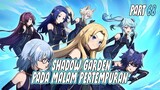 Musuh Garden | 7 Shadows Chronicles | Master of Garden | Part 68