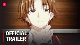 Classroom of the Elite Season 2 - Official Trailer