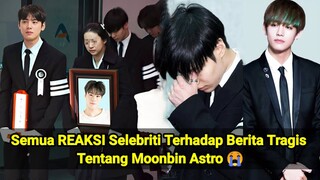 Bikin Haru !! REAKSI Semua Selebriti Terhadap Berita Tentang Moonbin Astro 😭