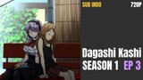 Dagashi Kashi S1 EP3 (sub indo)