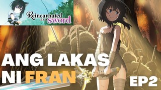 ANG LAKAS NI FRAN | Reincarnated as a Sword Tagalog Reaction Ep2