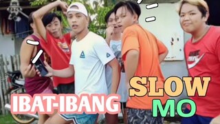 "SLOW MO" (SAMPAGA VINES) ibat - ibang slow mo