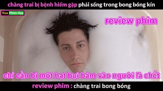 Bị Nhốt trong Bong Bóng 200 năm - review phim Chàng Trai Bong Bóng