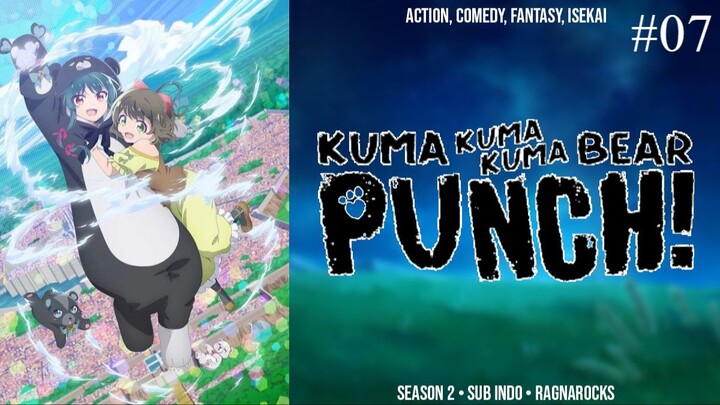 Kuma Kuma Kuma Bear S2 Eps 7 [Sub Indo]