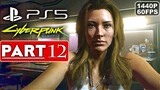 CYBERPUNK 2077 Gameplay Walkthrough Part 12 [1440P 60FPS PS5] - No Commentary (FULL GAME)