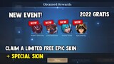OBTAINED FREE EPIC SKIN AND SPECIAL SKIN! FREE SKIN! 2022 NEW EVENT | MOBILE LEGENDS 2022