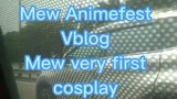 ItzMew animefest2022 vblog cosplayer for the first time ❤️