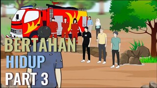 BERTAHAN HIDUP PART 3 - Animasi Sekolah