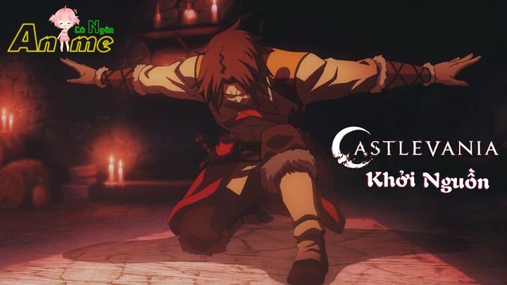 Castlevania : Khởi Nguồn | Tóm Tắt Phim Anime Hay | Review Anime