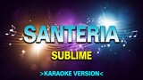 Santeria - Sublime [Karaoke Version]