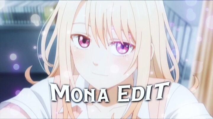 Mona Edit -  AMV