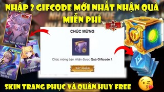 GiftCode Liên Quân | Nhập 2 Code Liên Quân Mới Nhất Nhận Skin Sss+ Và Quân Huy Free Quá Ngon