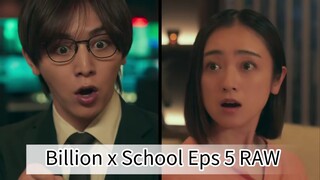 Billion x School Eps 5 RAW