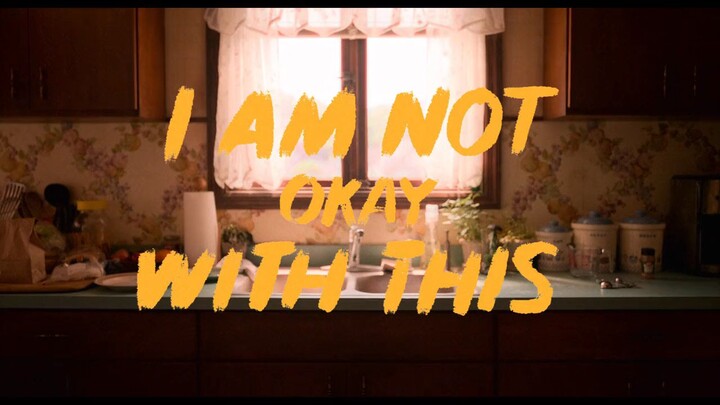 I Am Not Okay With This S01 E07 (2020) • Comedy/Drama