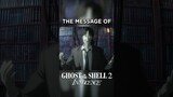 The Message of Ghost in the Shell 2: Innocence