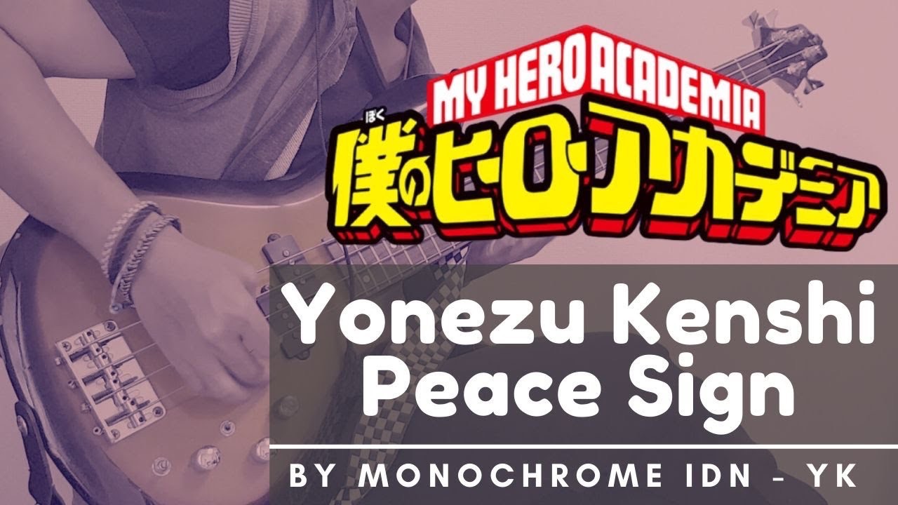 My Hero Academia Season 2 Opening Full - Peace Sign - Song
