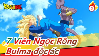 [7 Viên Ngọc Rồng] Bulma độc ác(bản full)_2