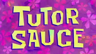 SpongeBob SquarePants S10E27 Tutor Sauce