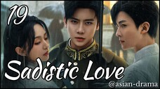 Sadistic Love (2025) – Eps. 19 [Sub Indo]