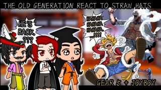 °||OLD GENERATIONS REACT TO STRAW HATS+ GEAR 5/JOYBOY ||°[PART 1]|||[ONE PIECE REACTION]