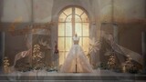 GMV|Breath-taking Wedding Dress & "Mr Love: Queen's Choice"