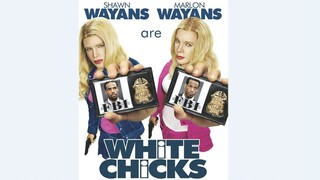 WHITE CHICKS