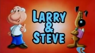 What A Cartoon! 1x14b - Larry and Steve (1996)