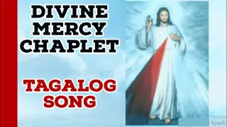 DIVINE MERCY CHAPLET TAGALOG SONG
