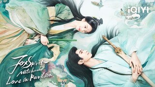 FSM: Love in Pavilion episode 1 [Sub Indo]
