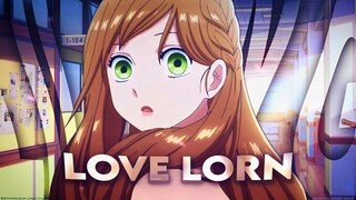 LOVE LORN - LIL DUSTY G「Lyrics x AMV」