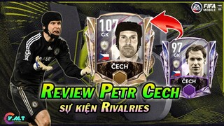 REVIEW "Petr Čech" GK 107 ICON - SỰ KIỆN "RIVALRIES" 《FIFA MOBILE 21》